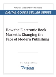How The Electronic Book Market Is Changing The Face of Modern Publishing - Shannon Sofield