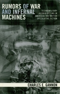 Rumors of War and Infernal Machines