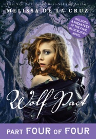 Wolf Pact, Part IV - Melissa de la Cruz