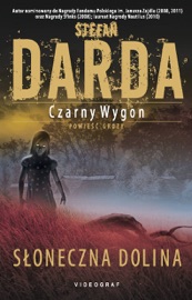 Czarny wygon. Słoneczna dolina - Stefan Darda