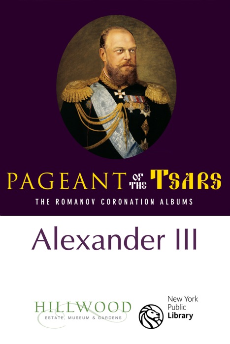 Alexander III: The Romanov Coronation Albums