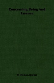 Concerning Being and Essence - St. Thomas Aquinas