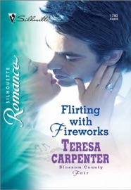 Flirting with Fireworks - Teresa Carpenter