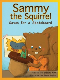 Sammy the Squirrel: Save for a Skateboard