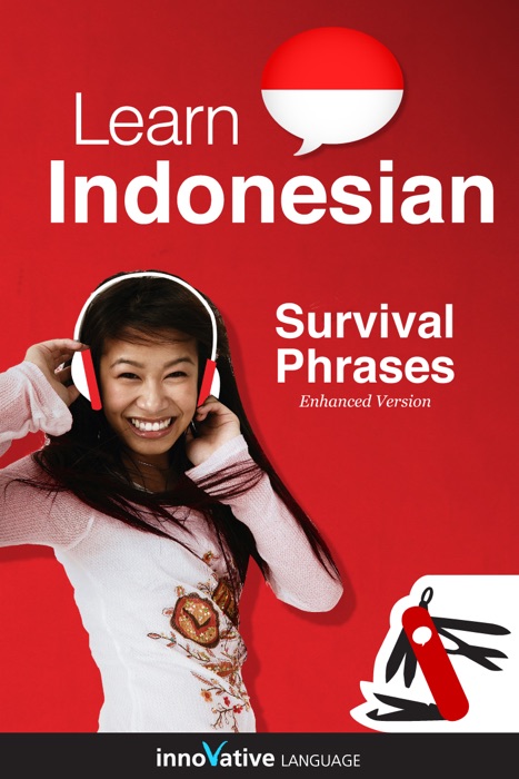 Learn Indonesian - Survival Phrases Indonesian (Enhanced Version)