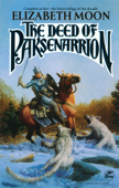 The Deed of Paksenarrion - Elizabeth Moon