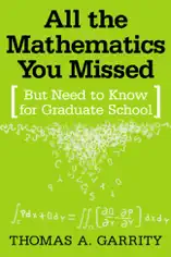 All the Mathematics You Missed
