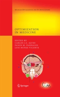 Optimization in Medicine by Carlos J. S. Alves, Panos M. Pardalos & Luis Nunes Vicente
