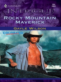 ROCKY MOUNTAIN MAVERICK - Gayle Wilson