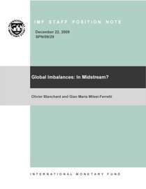Global Imbalances: In Midstream? - Gian-Maria Milesi-Ferretti & Olivier J. Blanchard