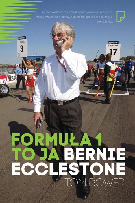 Formuła 1 to ja. Bernie Ecclestone