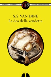 La dea della vendetta - S.S. Van Dine