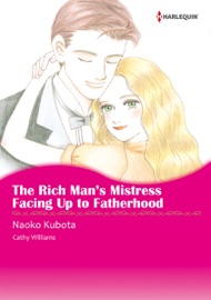 The Rich Man's Mistress/Facing Up to Fatherhood - Naoko Kubota, Cathy Williams & Miranda Lee