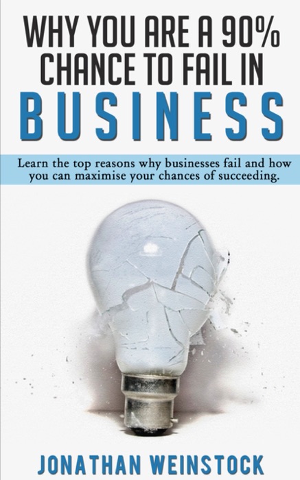 Why You Are a 90% Chance to Fail in Business