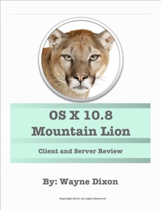 OS X 10.8 Mountain Lion and OS X 10.8 Mountain Lion Server Review