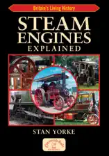 Steam Engines Explained
