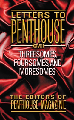 Letters to Penthouse XXVIII