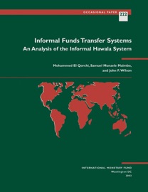 Informal Funds Transfer Systems: An Analysis of the Informal Hawala System - Mohammed El Qorchi, Samuel Munzele Maimbo & John F. Wilson