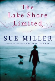 The Lake Shore Limited - Sue Miller