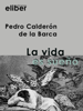 La vida es sueño - Pedro Calderón de la Barca