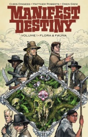 Manifest Destiny Vol. 1 - Chris Dingess