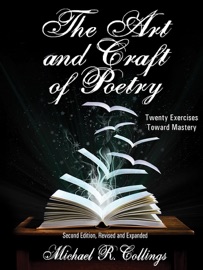 The Art and Craft of Poetry - Michael R. Collings