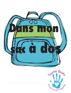Dans mon sac à dos by Touché Books
