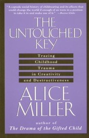 The Untouched Key - Alice Miller
