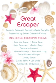 Great Escapes - Dixie Lee Brown, Tessa Dare, Gaelen Foley, Stephanie Laurens, Julie Anne Long, Lynsay Sands, Candis Terry, Lori Wilde, Jude Deveraux, Johanna Lindsey, Susan Elizabeth Phillips & Kathleen E. Woodiwiss
