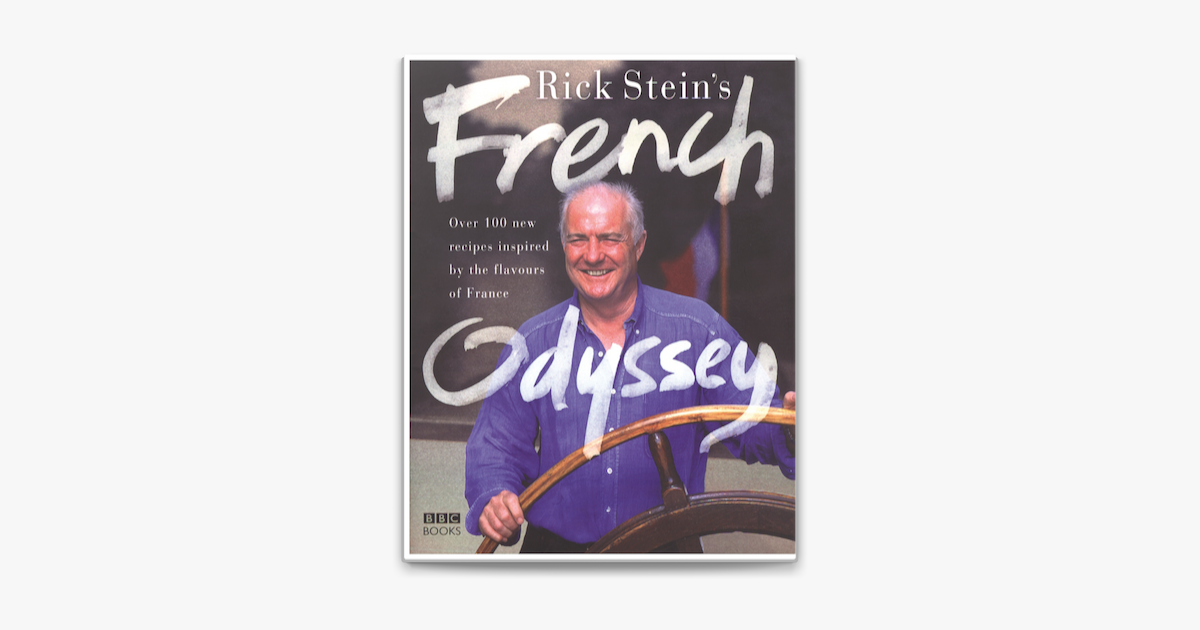Rick Stein's French Odyssey by Rick Stein on Apple Books