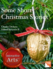 Some Short Christmas Stories - Charles Dickens & Louis Byun