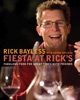 Book Fiesta at Rick's: Fabulous Food for Great Times with Friends