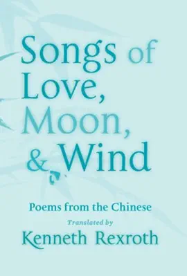 Read: Songs of Love, Book Moon, & Wind