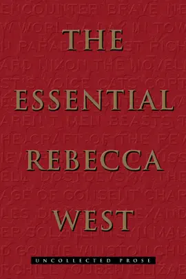 Read: The Essential Rebecca Book West: Uncollected Prose