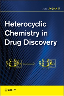 Heterocyclic Chemistry in Drug Discovery by Jie Jack Li