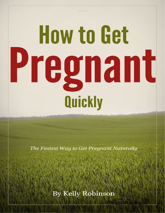 How to Get Pregnant Quickly