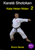 Karaté Shotokan - Kata Heian Nidan - Bruno Neves