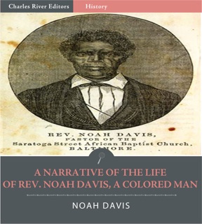 A Narrative of the Life of Rev. Noah Davis, A Colored Man by Noah Davis