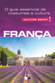 França - Culture Smart! - Barry Tomalin