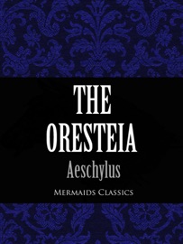 The Oresteia - Aeschylus