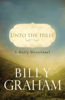 Billy Graham - Unto the Hills: A Daily Devotional artwork