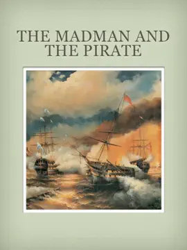 Read: The Book Madman and the Pirate