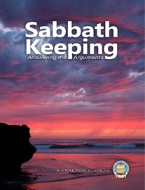 Sabbath Keeping Answering the Arguments - Yahweh's Restoration Ministry