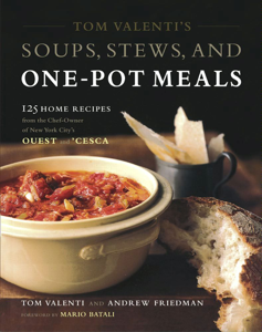 Tom Valenti's Soups, Stews, and One-Pot Meals - Tom Valenti &amp; Andrew Friedman Cover Art