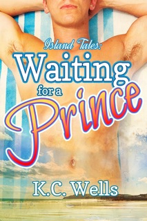 Waiting for a Prince by K.C. Wells