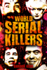 World Serial Killers: Manson, Bundy, Olson, Sells, Son of Sam, Kemper, Stayner, Jack the Ripper, Brady, Hindley, West, Shipman, Glover, Dupas, Birnie,  Denyer, Milat, Barraza, Lopez - Gordon Kerr