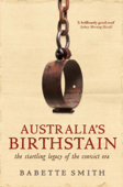 Australia's Birthstain - Babette Smith