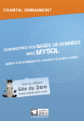 Administrez vos bases de données avec MySQL - Chantal Gribaumont