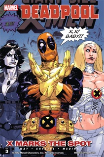 Deadpool, Vol. 3: X Marks the Spot by Daniel Way, Paco Medina & Shawn Crystal