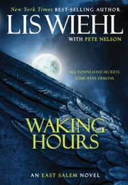 Waking Hours - Lis Wiehl & Pete Nelson